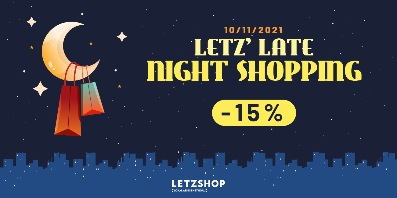 Letz Late Night Shopping - Nutzen Sie Unser Geschenk - Letzshop.lu